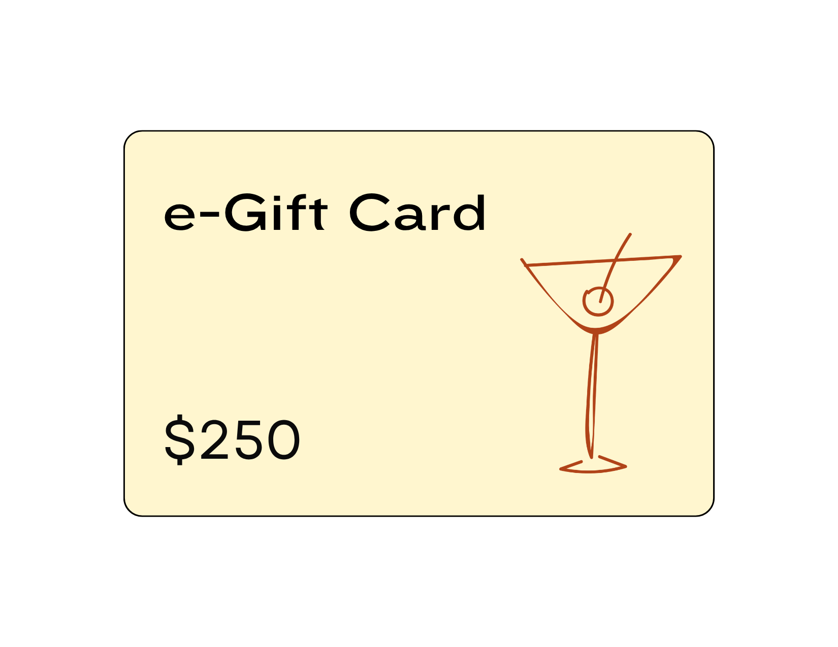 e-Gift card with a martini glass icon and $250 value on a beige background